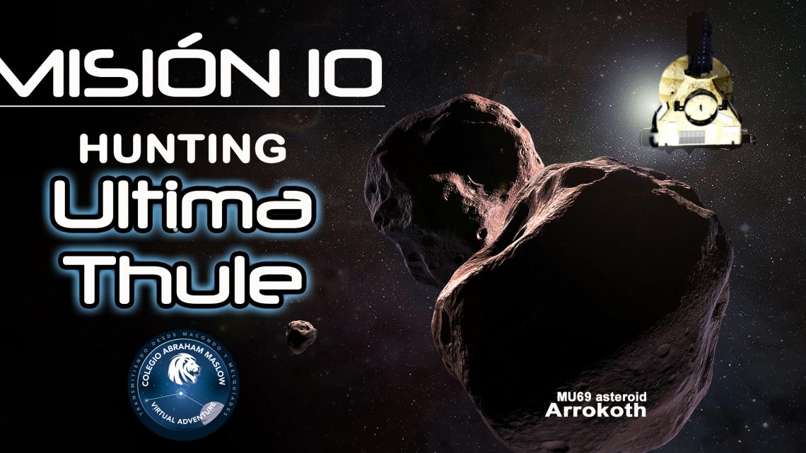 MISIÓN 10: HUNTING ULTIMA THULE – La última frontera. MISIÓN 10: HUNTING ULTIMA THULE – La última frontera.