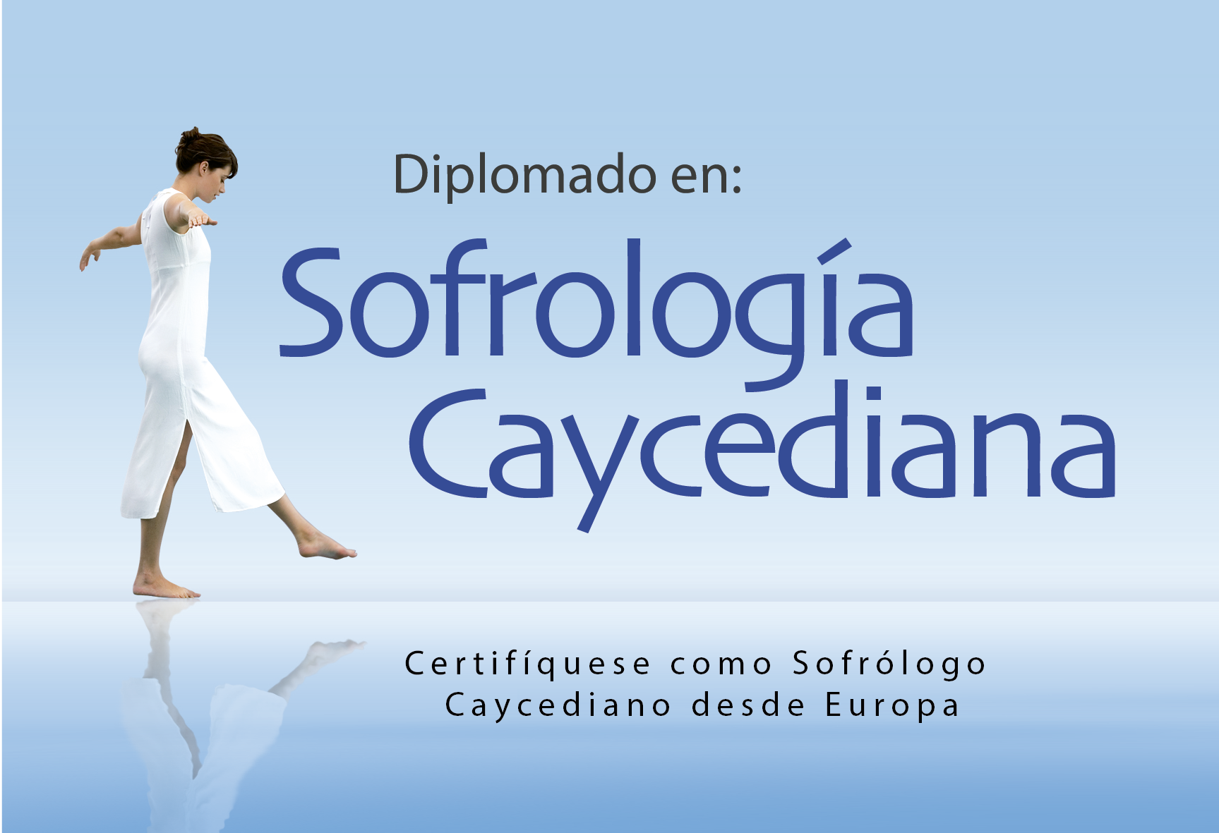 Diplomado en Sofrología Caycediana: Certifíquese desde Europa.